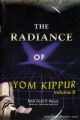91143 The Radiance Of Yom Kippur Volume II